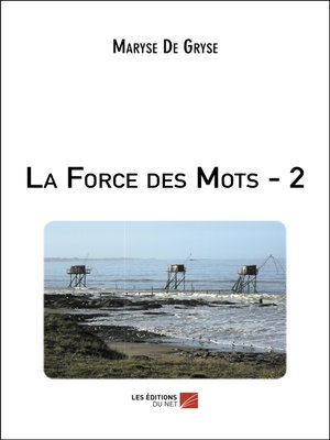 cover image of La Force des Mots--2